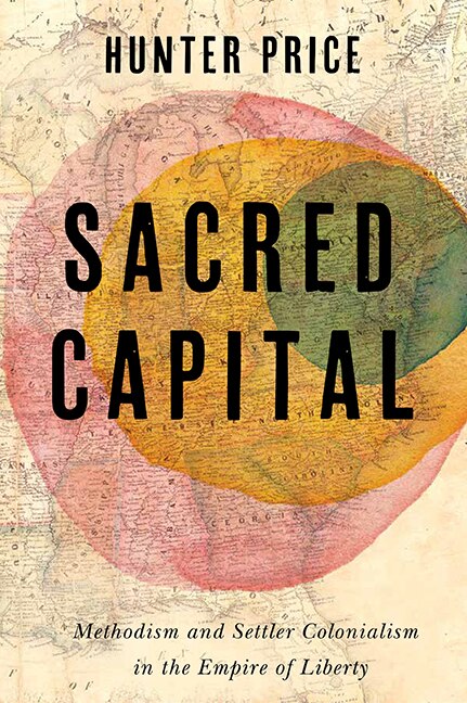 Sacred Capital by Hunter Price, Hardcover | Indigo Chapters