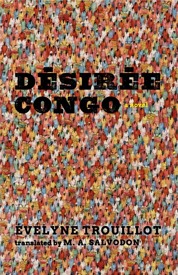 D�sir�e Congo by �velyne Trouillot, Paperback | Indigo Chapters