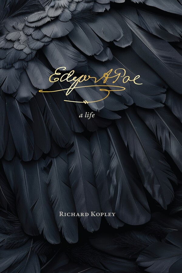 Edgar Allan Poe by Richard Kopley, Hardcover | Indigo Chapters