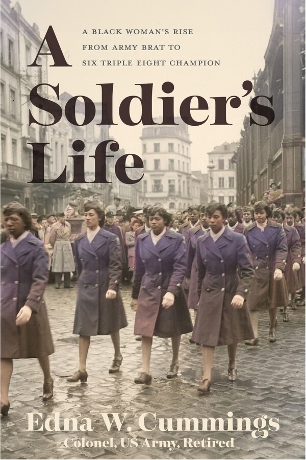 A Soldier's Life by Edna W. Cummings, Hardcover | Indigo Chapters
