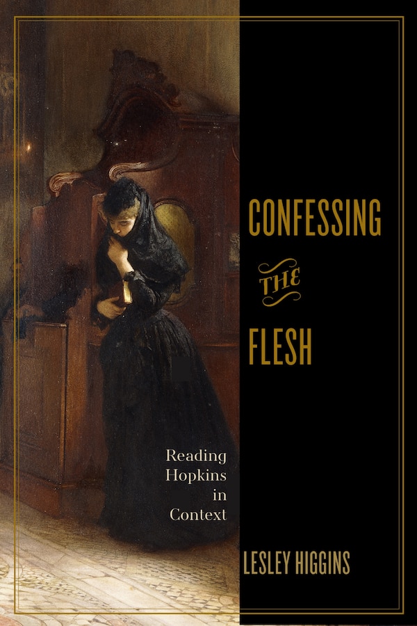 Confessing the Flesh by Lesley Higgins, Paperback | Indigo Chapters
