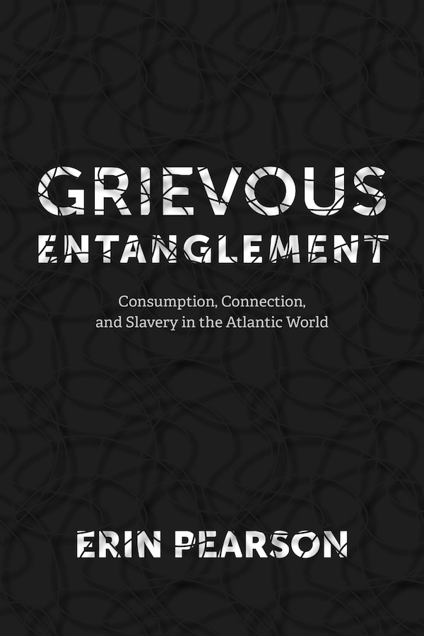 Grievous Entanglement by Erin Pearson, Hardcover | Indigo Chapters