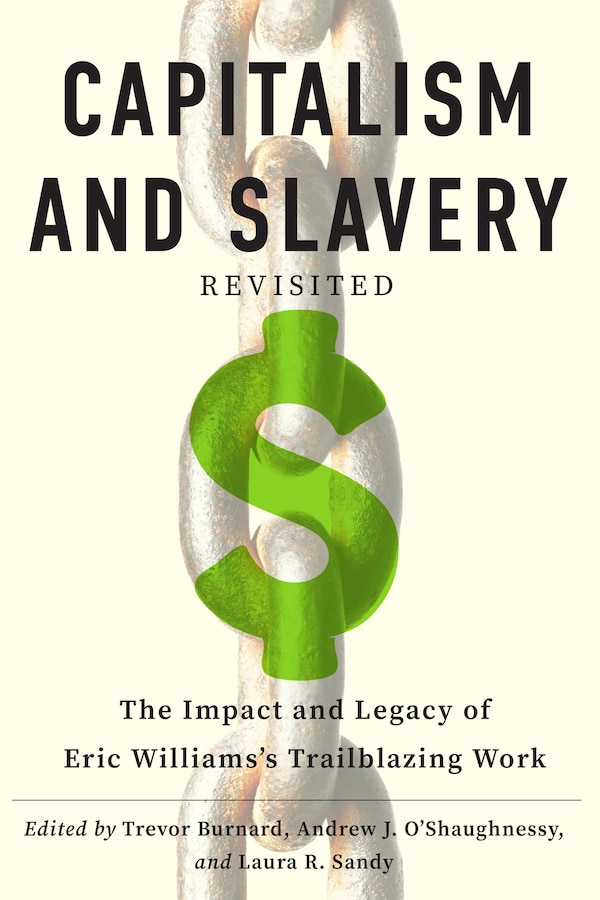 Capitalism and Slavery by Trevor Burnard, Paperback | Indigo Chapters