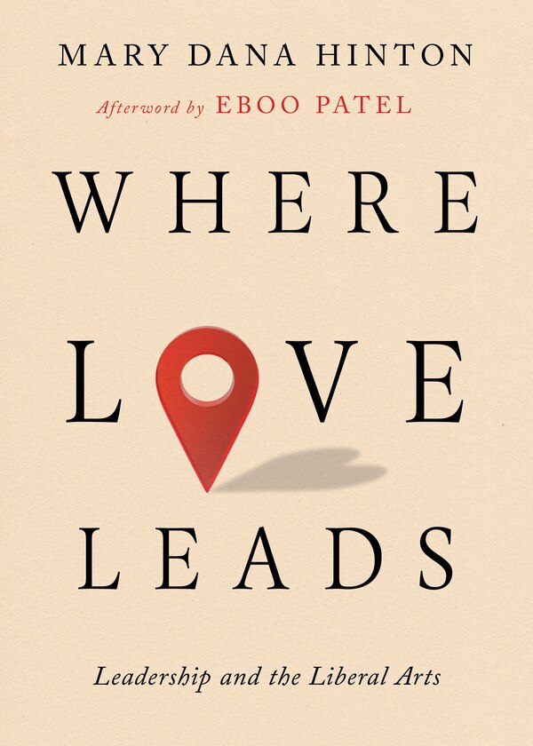 Where Love Leads by Mary Dana Hinton, Hardcover | Indigo Chapters