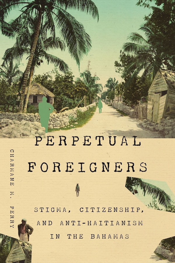 Perpetual Foreigners by Charmane M. Perry