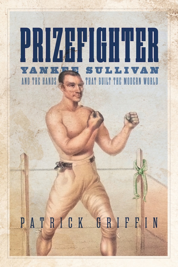 Prizefighter by Patrick Griffin, Hardcover | Indigo Chapters