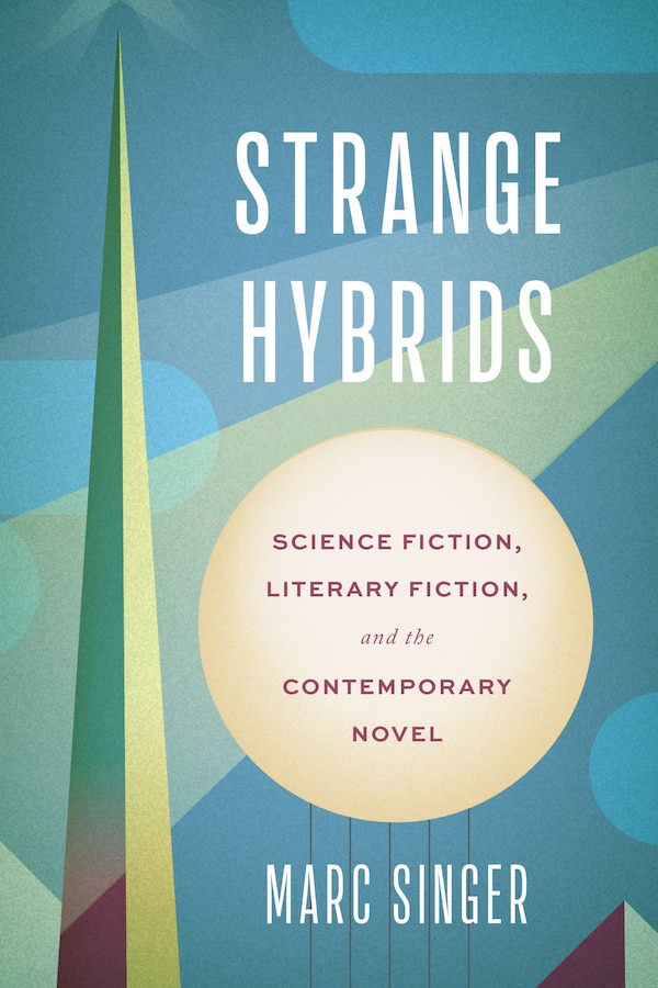 Strange Hybrids by Marc Singer, Hardcover | Indigo Chapters