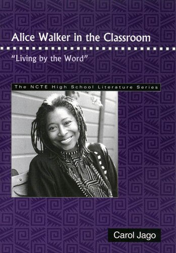 Alice Walker in the Classroom by Carol Jago, Paperback | Indigo Chapters