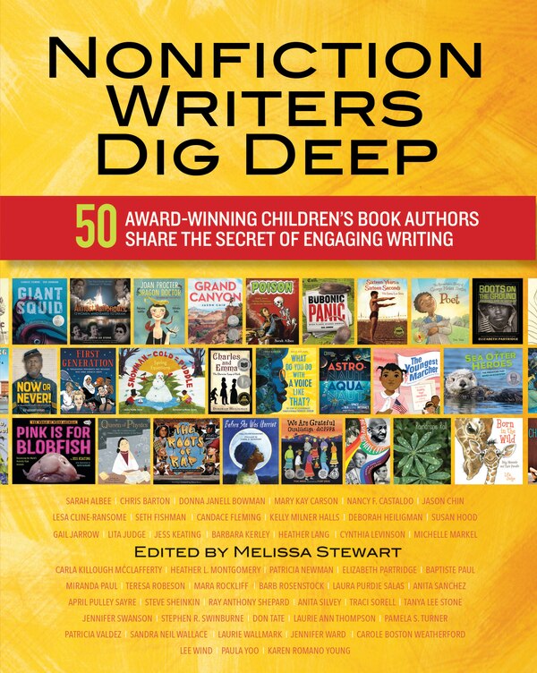 Nonfiction Writers Dig Deep by Melissa Stewart, Paperback | Indigo Chapters