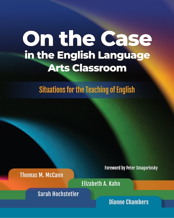 On the Case in the English Language Arts Classroom by Thomas M. McCann, Paperback | Indigo Chapters