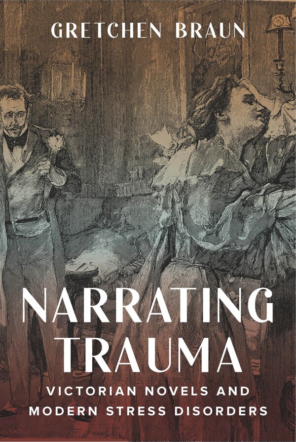 Narrating Trauma by Gretchen Braun, Hardcover | Indigo Chapters