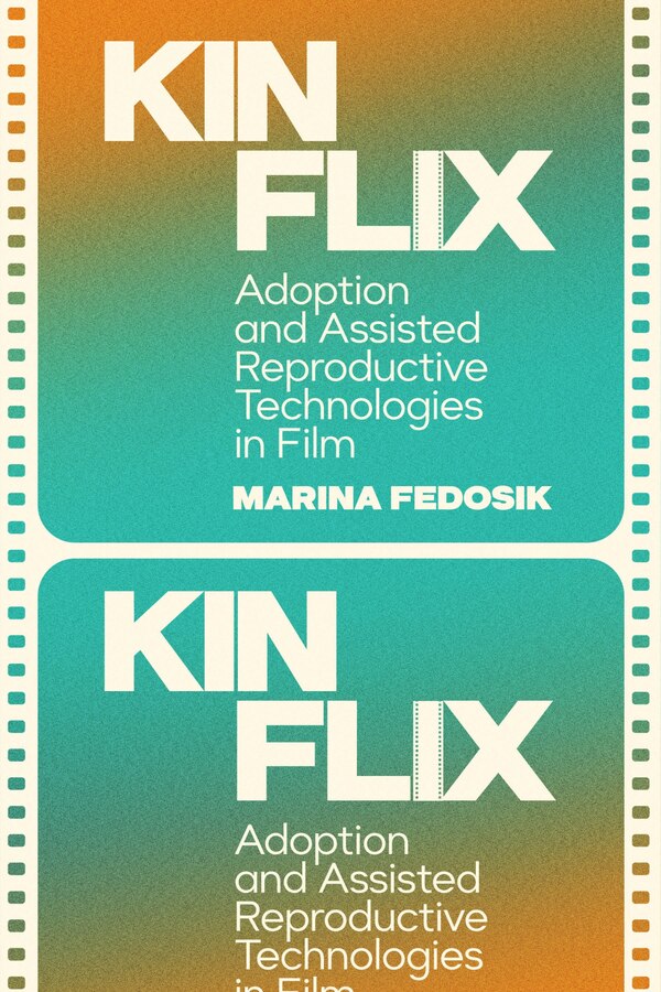 Kinflix by Marina Fedosik, Hardcover | Indigo Chapters
