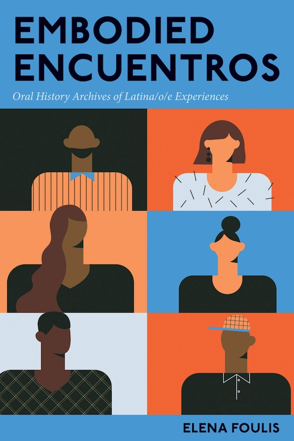 Embodied Encuentros by Elena Foulis, Hardcover | Indigo Chapters