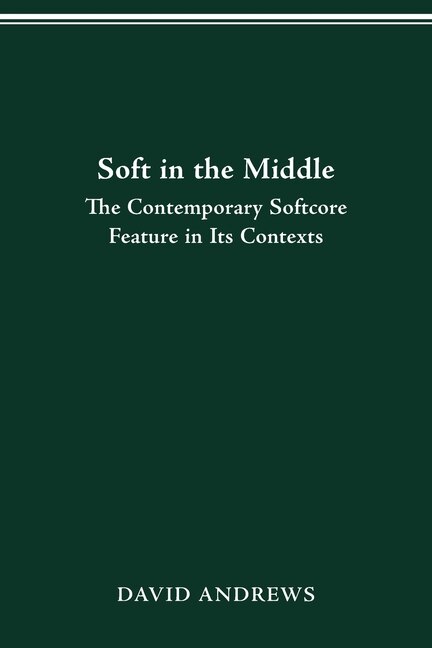 Soft In The Middle by David Andrews, Paperback | Indigo Chapters