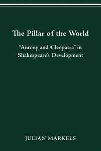 The Pillar of the World by Julian Markels, Paperback | Indigo Chapters
