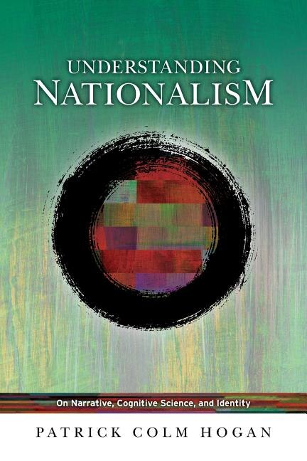 Understanding Nationalism by Patrick Colm Hogan, Paperback | Indigo Chapters