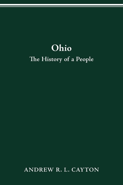 Ohio by Andrew R.l. Cayton, Paperback | Indigo Chapters