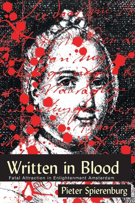 Written In Blood by Pieter Spierenburg, Paperback | Indigo Chapters