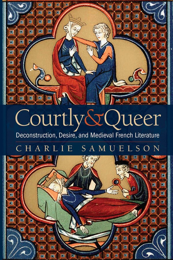 Courtly and Queer by Charlie Samuelson, Paperback | Indigo Chapters