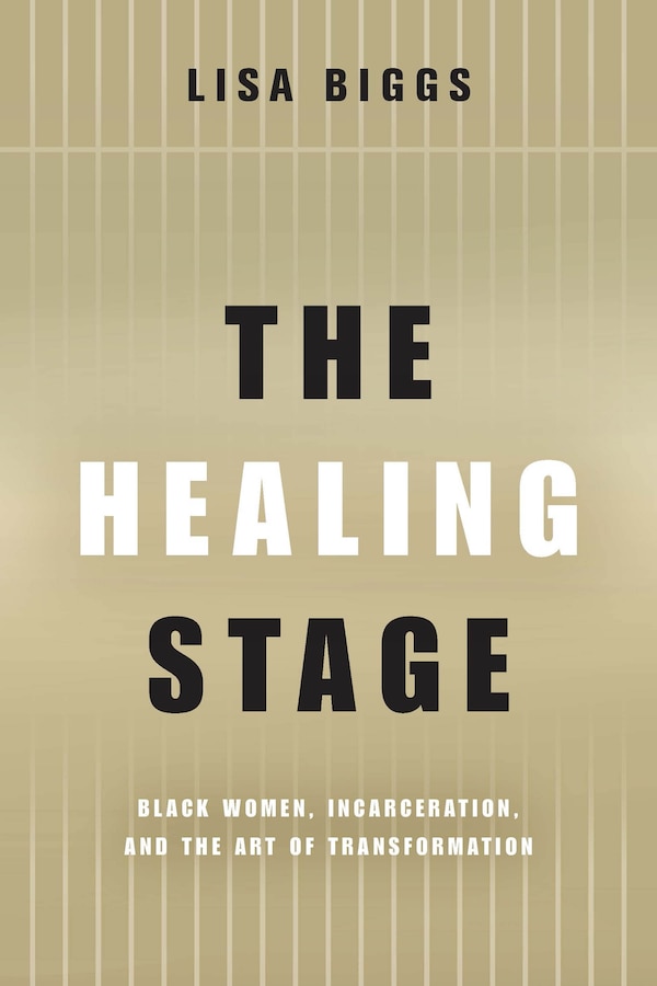 The Healing Stage by Lisa Biggs, Paperback | Indigo Chapters