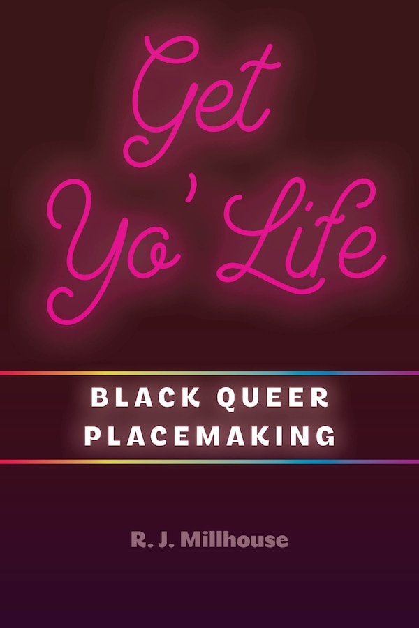 Get Yo' Life by R. J. Millhouse, Paperback | Indigo Chapters