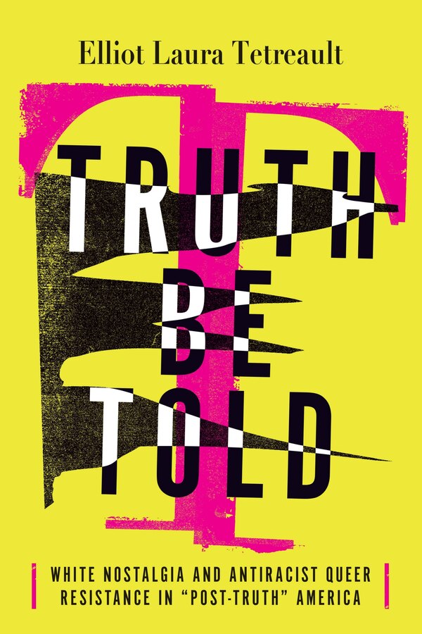 Truth Be Told by Laura Elliot Tetreault, Paperback | Indigo Chapters