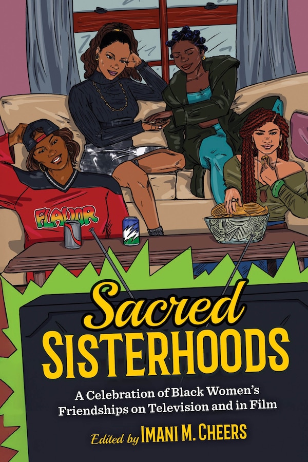 Sacred Sisterhoods by Imani M. Cheers