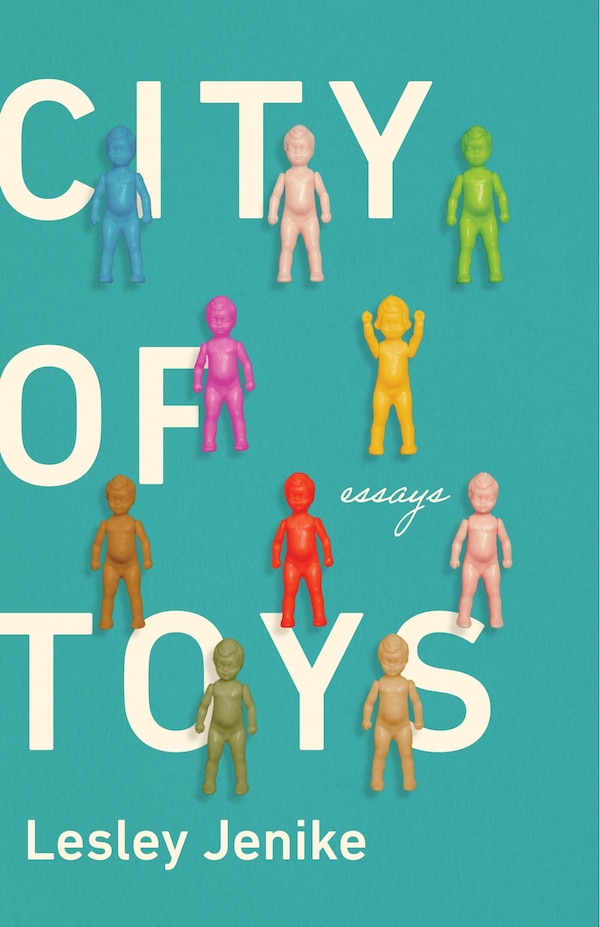 City of Toys by Lesley Jenike, Paperback | Indigo Chapters
