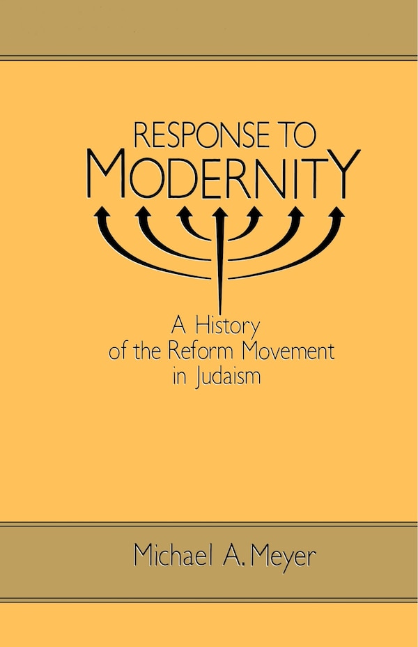 Response to Modernity by Michael A. Meyer, Paperback | Indigo Chapters