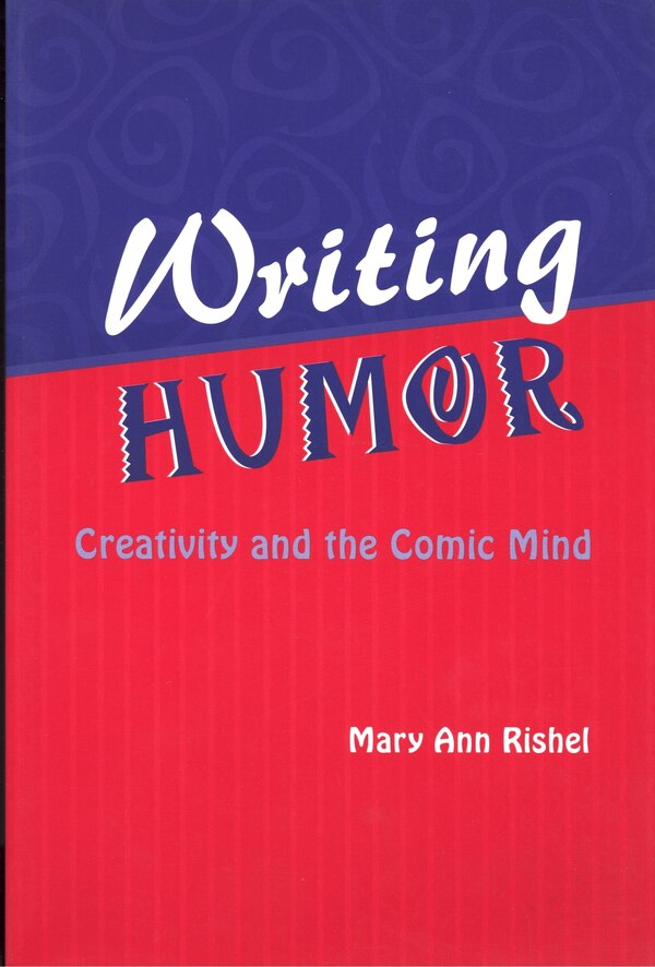 Writing Humor by Mary Ann Rishel, Paperback | Indigo Chapters