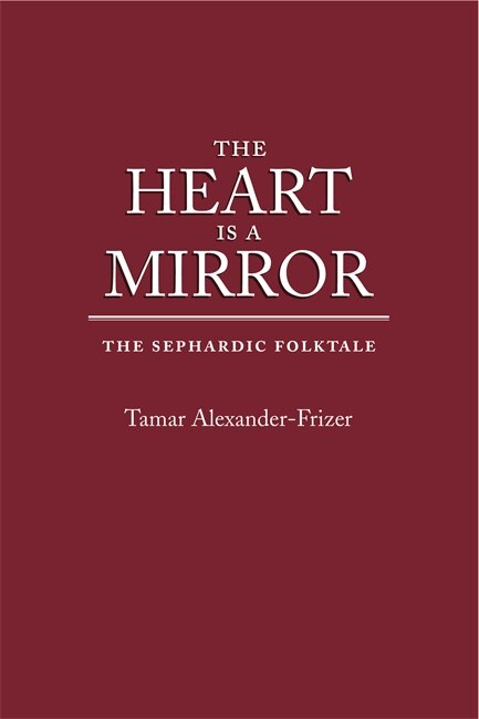 The Heart Is a Mirror by Tamar Alexander-frizer, Hardcover | Indigo Chapters