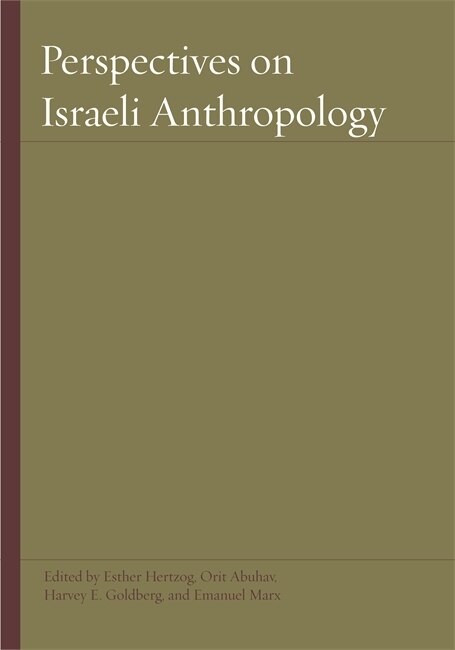 Perspectives on Israeli Anthropology by Emanuel Marx, Paperback | Indigo Chapters
