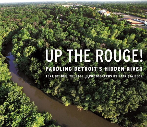 Up the Rouge by Joel Thurtell, Paperback | Indigo Chapters