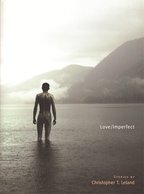 Love/Imperfect by Christopher T. Leland, Paperback | Indigo Chapters