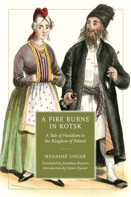 A Fire Burns in Kotsk by Menashe Unger, Paperback | Indigo Chapters