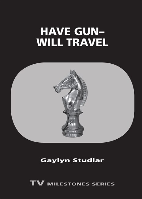 Have Gun—Will Travel by Gaylyn Studlar, Paperback | Indigo Chapters