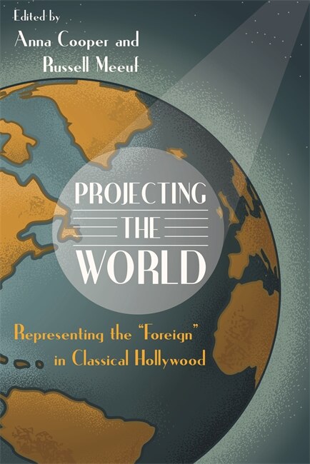 Projecting the World by Russell Meeuf, Paperback | Indigo Chapters