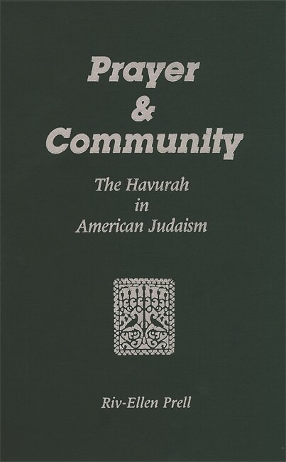 Prayer & Community by Riv-ellen Prell, Paperback | Indigo Chapters