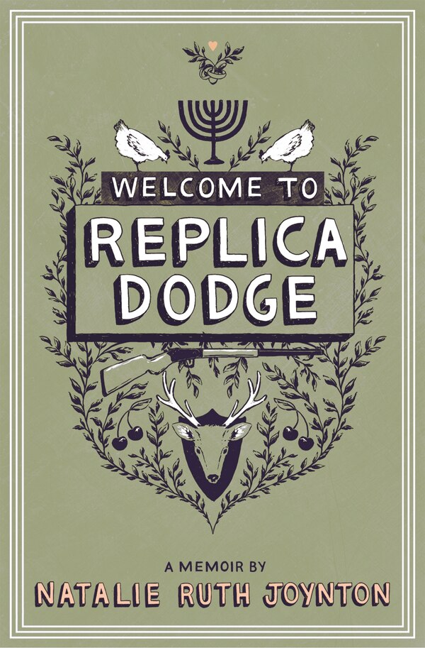 Welcome to Replica Dodge by Natalie Ruth Joynton, Paperback | Indigo Chapters