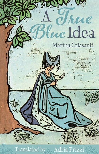A True Blue Idea by Marina Colasanti, Hardcover | Indigo Chapters