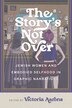 The Story's Not Over by Victoria Aarons, Paperback | Indigo Chapters