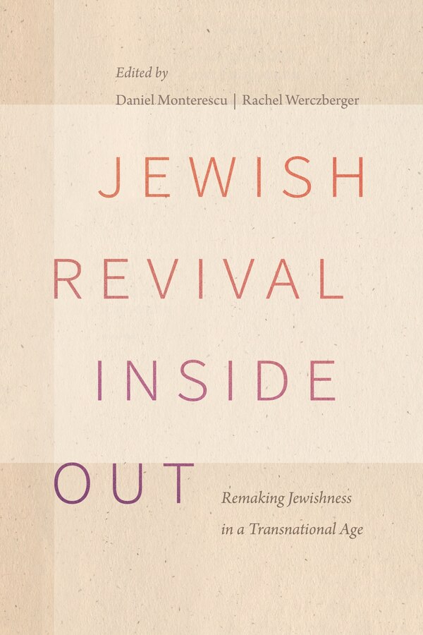 Jewish Revival Inside Out by Daniel Monterescu, Hardcover | Indigo Chapters