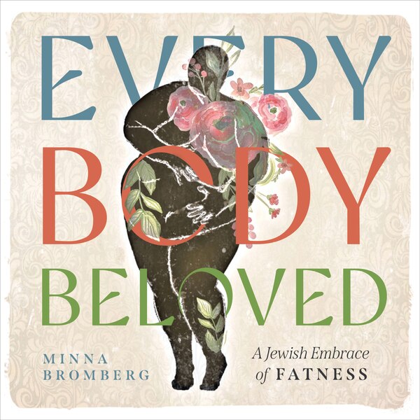 Every Body Beloved by Minna Bromberg, Paperback | Indigo Chapters