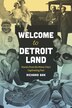 Welcome to Detroitland by Richard Bak, Paperback | Indigo Chapters