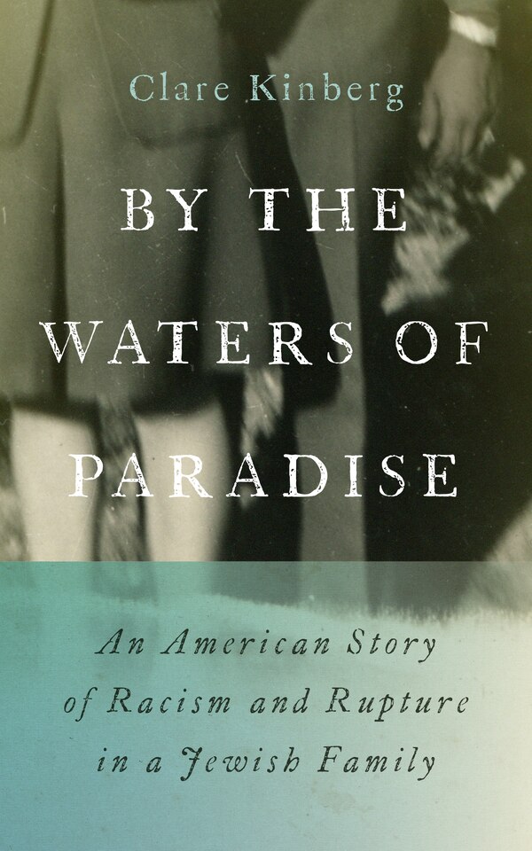 By the Waters of Paradise by Clare Kinberg, Paperback | Indigo Chapters