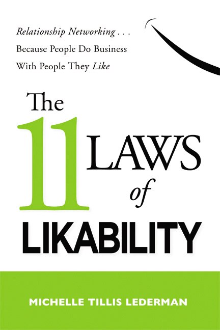 The 11 Laws Of Likability by Michelle Tillis Lederman, Paperback | Indigo Chapters