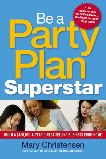 Be A Party Plan Superstar by Mary Christensen, Paperback | Indigo Chapters