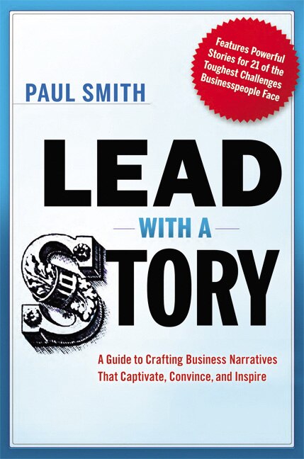 Lead With A Story by Paul Smith, Hardcover | Indigo Chapters