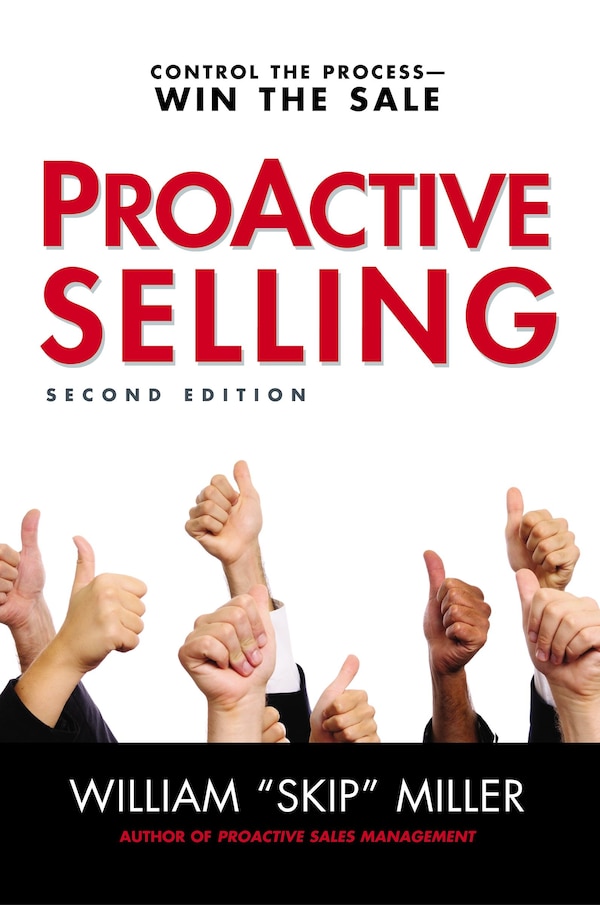 Proactive Selling by William Miller, Paperback | Indigo Chapters