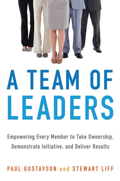 A Team of Leaders, Hardcover | Indigo Chapters